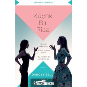 Küçük Bir Rica - Darcey Bell