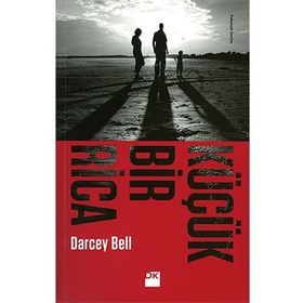 Küçük Bir Rica - Darcey Bell