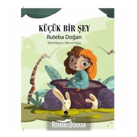 Küçük Bir Şey -Ruteba Doğan