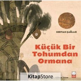 Küçük Bir Tohumdan Ormana - Sertan Çağlar
