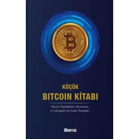 Küçük Bitcoin Kitabı - Liberus Yayınları