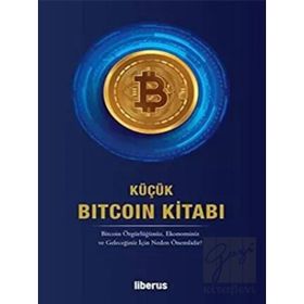 Küçük Bitcoin Kitabı - Liberus Yayınları
