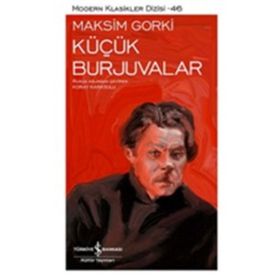 Küçük Burjuvalar - Maxim Gorky