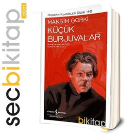 Küçük Burjuvalar - Maxim Gorky