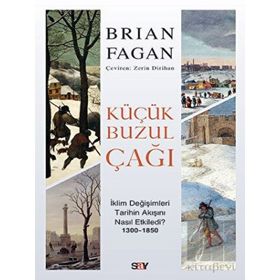 Küçük Buzul Çağı - Brian Fagan
