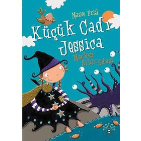 KÜÇÜK CADI JESSICA MERKEZ SIHIR ADASI - MAEVE FRIEL