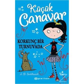 Küçük Canavar Korkunç Bir Turnavada - A. B. Saddlewick