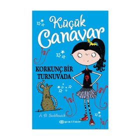 Küçük Canavar Korkunç Bir Turnavada - A. B. Saddlewick