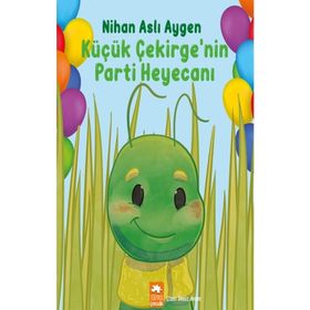 Küçük Çekirgenin Parti Heyecanı Eksik Parça Yayınları