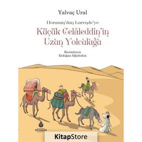 Küçük Celaleddin'in Uzun Yolculuğu Yalvaç Ural
