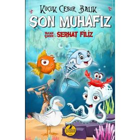 Küçük Cesur Balık Son Muhafız - Dark İstanbul Yayınları