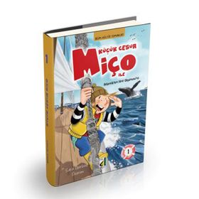 Küçük Cesur Miço ile Atlantik’ten Hint Okyanusu’na 1 - Sara Gürbüz Özeren