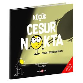 Küçük Cesur Nokta Cesaret Üzerine Bir Hikaye