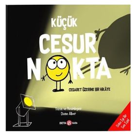 Küçük Cesur Nokta Cesaret Üzerine Bir Hikaye