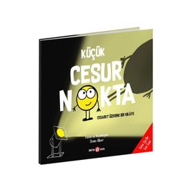 Küçük Cesur Nokta Cesaret Üzerine Bir Hikaye