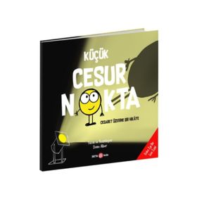 Küçük Cesur Nokta Cesaret Üzerine Bir Hikaye
