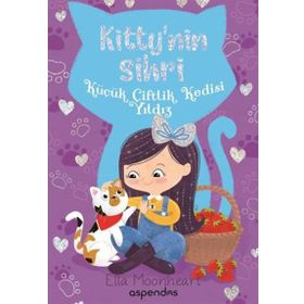 Küçük Çiftlik Kedisi Yıldız-Kitty'nin Sihri - Ella Moonheart