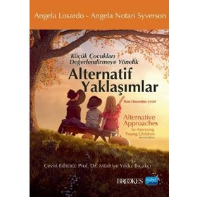 Küçük Çocukları Değerlendirmeye Yönelik Alternatif Yaklaşımlar - Nobel Yayınevi