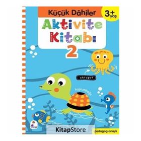 Küçük Dahiler +3 Yaş Aktivite Kitabı 2