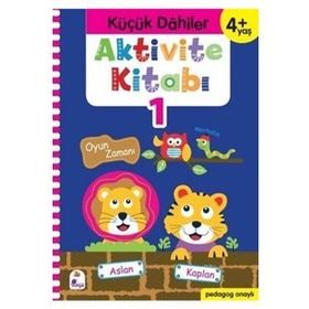 Küçük Dahiler +4 Yaş Aktivite Kitabı 1