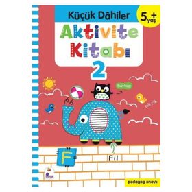 Küçük Dahiler +5 Yaş Aktivite Kitabı 2