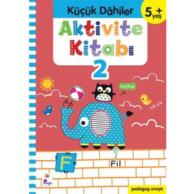 Küçük Dahiler +5 Yaş Aktivite Kitabı 2