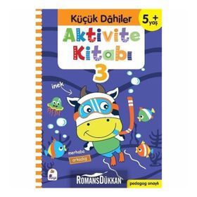 Küçük Dahiler +5 Yaş Aktivite Kitabı 3