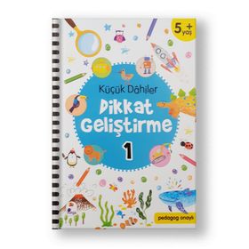 Küçük Dahiler Dikkat Geliştirme 1 - 5+ Yaş - Gülizar Çilliyüz Çetinkaya