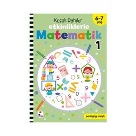 Küçük Dahiler Etkinliklerle Matematik 1. Kitap 6-7 Yaş İndigo Çocuk Yayınları