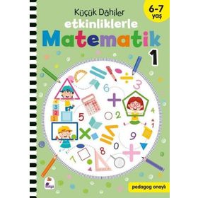 Küçük Dahiler Etkinliklerle Matematik 1. Kitap 6-7 Yaş İndigo Çocuk Yayınları