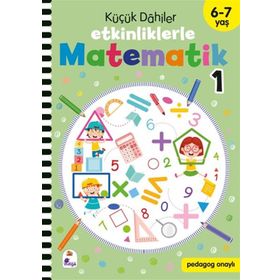 Küçük Dahiler Etkinliklerle Matematik 1. Kitap 6-7 Yaş İndigo Çocuk Yayınları