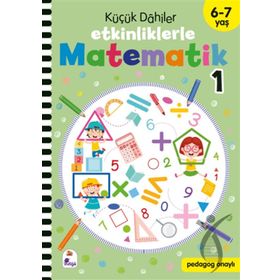 Küçük Dahiler Etkinliklerle Matematik 1. Kitap 6-7 Yaş İndigo Çocuk Yayınları