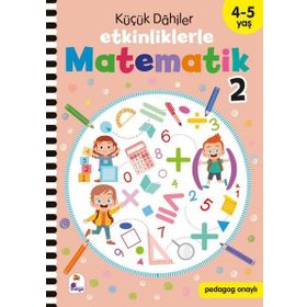 Küçük Dahiler Etkinliklerle Matematik 2 4-5 Yaş İndigo Çocuk Yayınları
