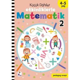 Küçük Dahiler Etkinliklerle Matematik 2 4-5 Yaş İndigo Çocuk Yayınları