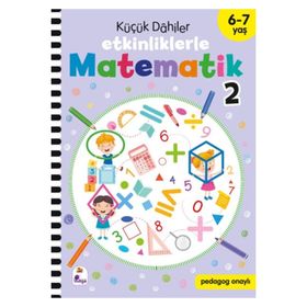 Küçük Dahiler Etkinliklerle Matematik 2 6-7 Yaş İndigo Çocuk Yayınları