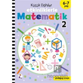 Küçük Dahiler Etkinliklerle Matematik 2 6-7 Yaş İndigo Çocuk Yayınları