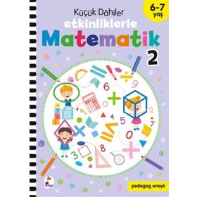 Küçük Dahiler Etkinliklerle Matematik 2 6-7 Yaş İndigo Çocuk Yayınları