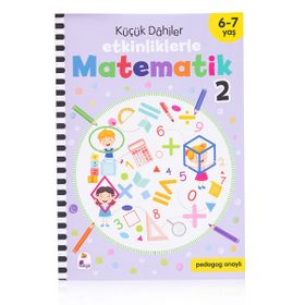 Küçük Dahiler Etkinliklerle Matematik 2 6-7 Yaş İndigo Çocuk Yayınları