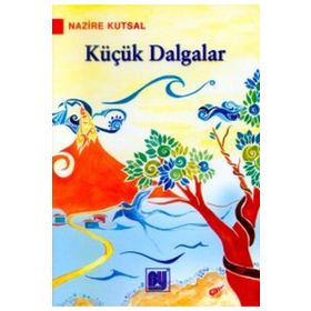 Küçük Dalgalar - Nazire Kutsal