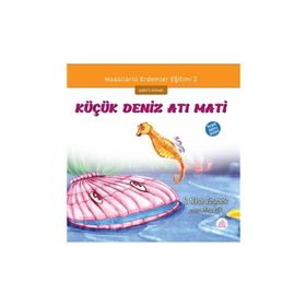 Küçük Deniz Atı Mati - Şerife Nihal Zeybek