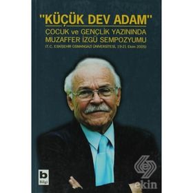 KÜÇÜK DEV ADAM ÇOCUK VE GENÇLİK YAZININDA MUZAFFER İZGÜ SEMPOZYUMU - KOLEKTIF