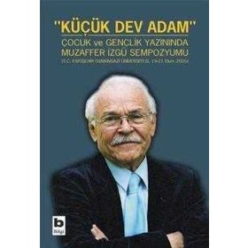 KÜÇÜK DEV ADAM ÇOCUK VE GENÇLİK YAZININDA MUZAFFER İZGÜ SEMPOZYUMU - KOLEKTIF