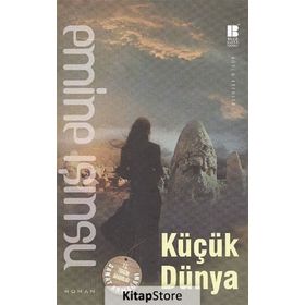 KÜÇÜK DÜNYA - EMINE IŞINSU
