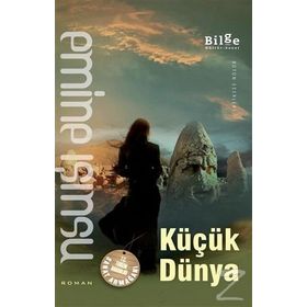 KÜÇÜK DÜNYA - EMINE IŞINSU