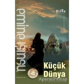 KÜÇÜK DÜNYA - EMINE IŞINSU
