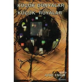 KÜÇÜK DÜNYALAR - YELDA SORGUÇ