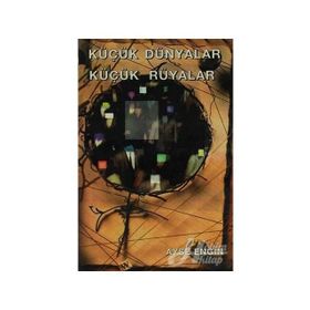 KÜÇÜK DÜNYALAR - YELDA SORGUÇ
