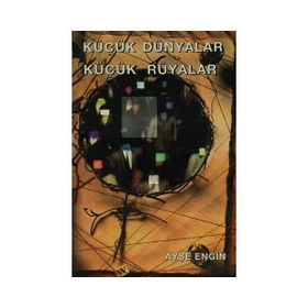 KÜÇÜK DÜNYALAR - YELDA SORGUÇ