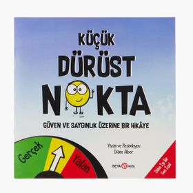 Küçük Dürüst Nokta Güven ve Saygınlık Üzerine Bir Hikaye