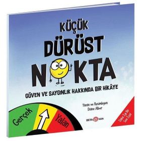 Küçük Dürüst Nokta Güven ve Saygınlık Üzerine Bir Hikaye